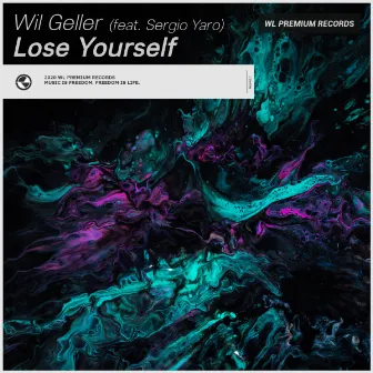 Lose Yourself by Wil Geller