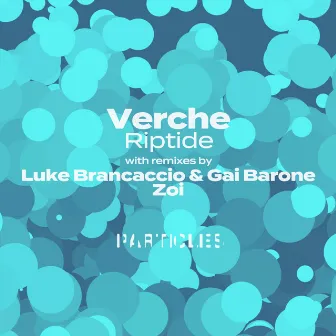 Riptide (Luke Brancaccio & Gai Barone Remix) by Verche