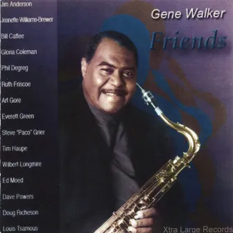 gene walker / Friends by Gene Walker