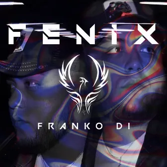 Fenix by Franko Di