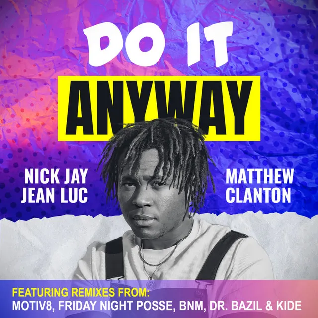 Do It Anyway (Motiv8 Remix)