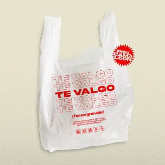 Te Valgo by Piel Camaleón