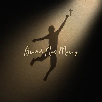 Brand New Mercy by Tonight Only