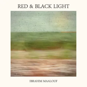 Red & Black Light by Ibrahim Maalouf