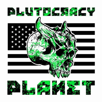 But You Said by Plutocracy Planet