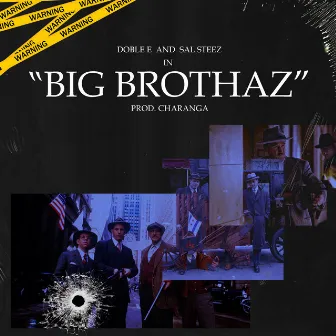 Big Brothaz by Doble E