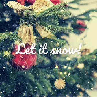 Let It Snow! Let It Snow! Let It Snow! by Christmas Jazz Holiday Music