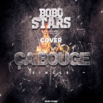 Ça bouge by Bobo Stars