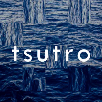 Tsutro by Tsutro