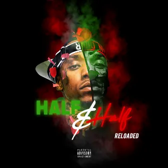 Half & Half (Reloaded) by President Davo