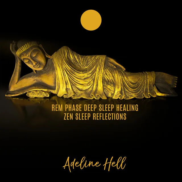 REM Phase Deep Sleep Healing: Zen Sleep Reflections, Gentleness Sleep Music, Quiet Music for Sleep