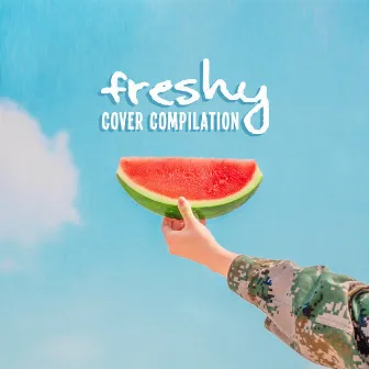 Freshy Cover Compilation: 2019 Instrumental Covers of Popular & Classic Melodies Played on Piano, Guitar & Violin by Unknown Artist