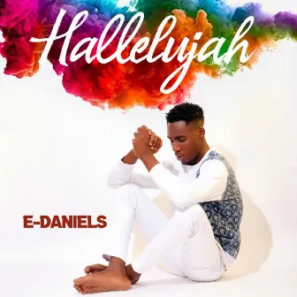 Hallelujah by E-Daniels