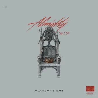 ALMIGHTY: THE EP by Almighty Jay