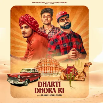 Dharti Dhora Ri by Dr. Kush