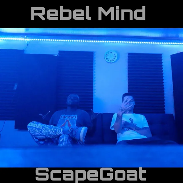 Rebel Mind (Scapegoat)