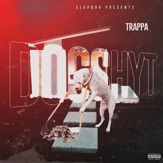 Dog shyt by Trappa