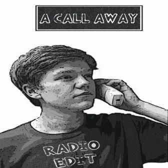 A Call Away by Radio Edit