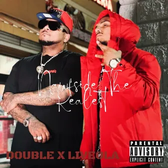 Nawfside The Realest (feat. Liveola) by Double