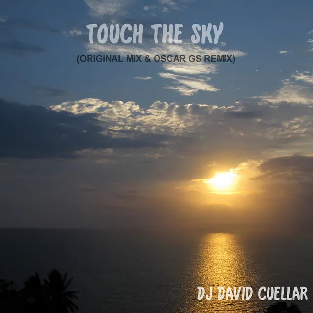 Touch The Sky (Original Mix)