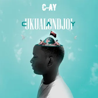 Ukualondjoi by C-Ay