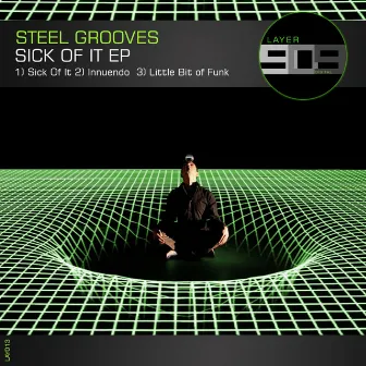 Sick Of It EP by Steel Grooves