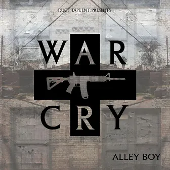 War Cry by Alley Boy