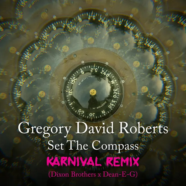 Set the Compass (Karnival Remix) [Extended]