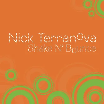 Shake N Bounce by Nick Terranova