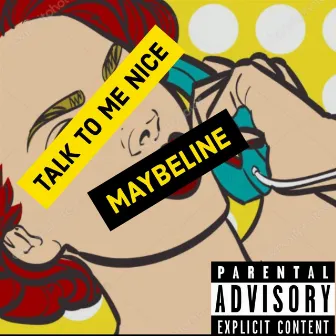 Talk to Me Nice by Maybeline