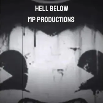 Hell Below by MP Productions