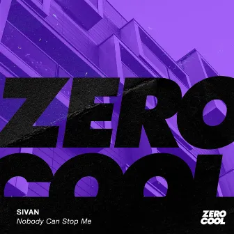 Nobody Can Stop Me by SIVAN