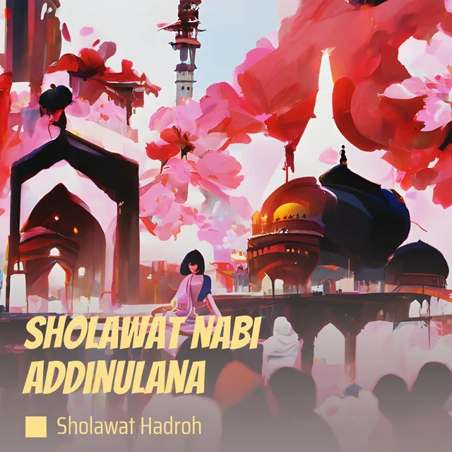 Sholawat Nabi Addinulana (Cover)