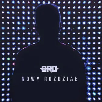 Nowy rozdział by B.R.O