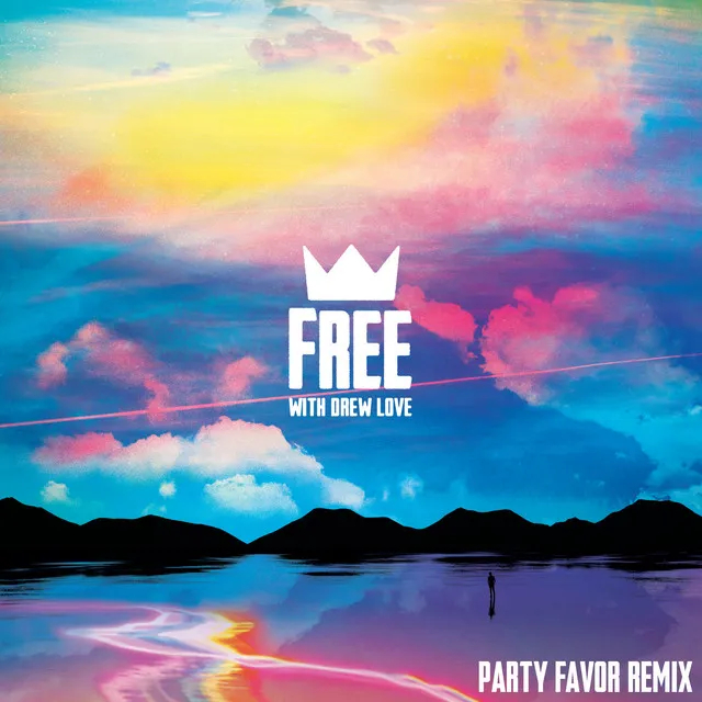 Free (with Drew Love) - Party Favor Remix