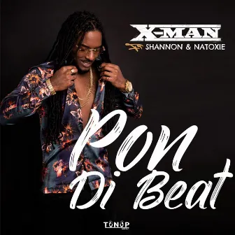 Pon Di Beat by X-Man