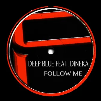 Follow Me (Original Mix) by Deep blue