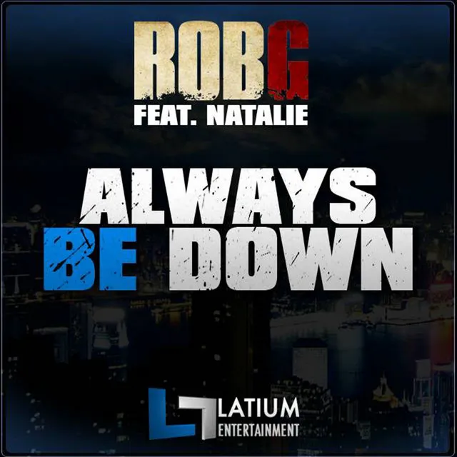 Always Be Down