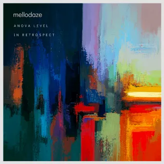 anova level / in retrospect by mellodaze