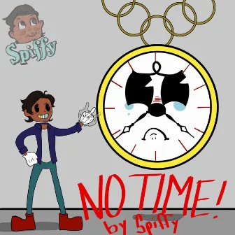 No Time by Spiffy Davis