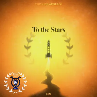 To the Stars by The Rice Apollos