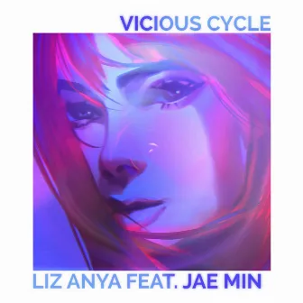 Vicious Cycle by Liz Anya