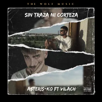 Sin Traza Ni Corteza by The Wolf Music