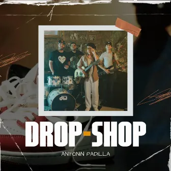 Drop Shop by Antonin Padilla