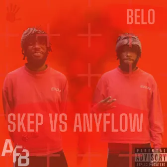 Skep Vs Anyflow by Skep Belo