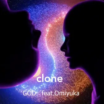 clone by GOD