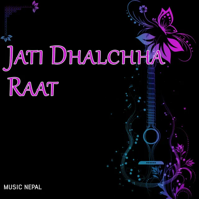 Jati Dhalchha Raat