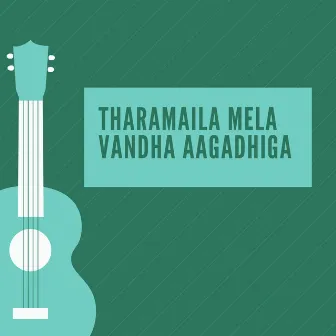 Tharamaila mela vandha aagadhiga by Gana Michael