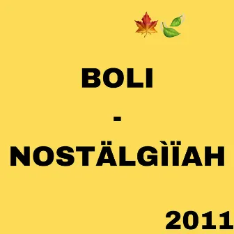 Nostalgia by Boli