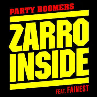 Zarro Inside by Party Boomers